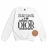 Dear Santa Sweatshirt
