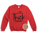 Thick Thighs Thin Patience