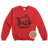 Thick Thighs Thin Patience