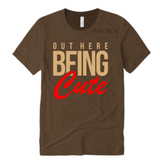 Out here being cute T Shirt | Brown T shirt with Red and Tan print