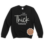Thick Thighs Thin Patience
