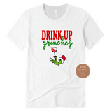 Drink Up Grinches T Shirt