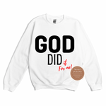 God Did Christian Sweatshirt