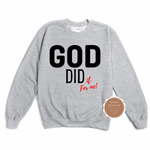 God Did Christian Sweatshirt