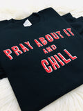 "Pray About It And Chill" Black Sweatshirt - Mo-Ka Queenz