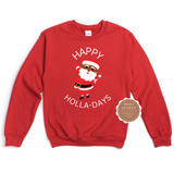 Happy Holla Day Sweatshirt