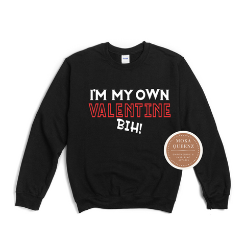 Single Valentine Sweatshirt