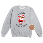Happy Holla Day Sweatshirt