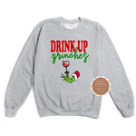 Drink up Grinches Sweatshirt